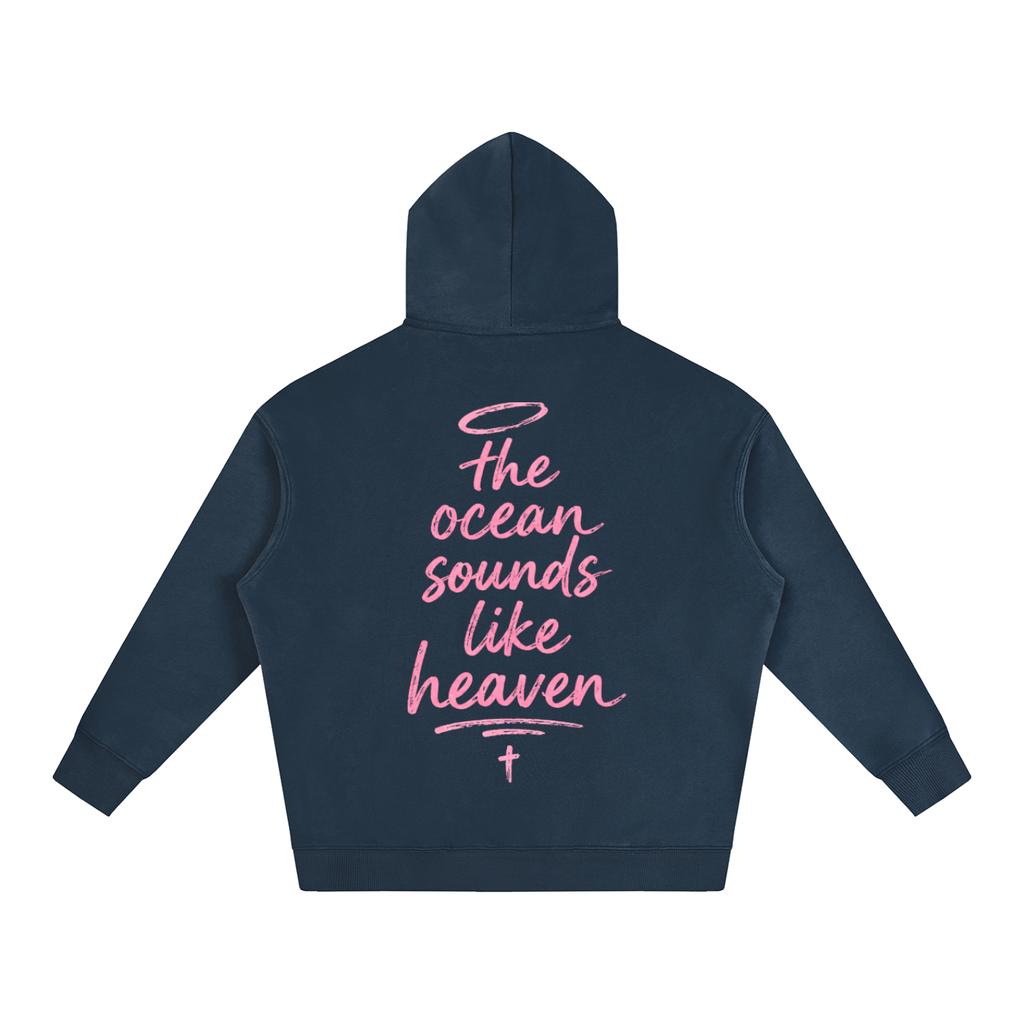 Ocean Sounds Like Heaven Hoodie