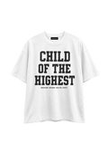 Oversized Child of the Highest Tee