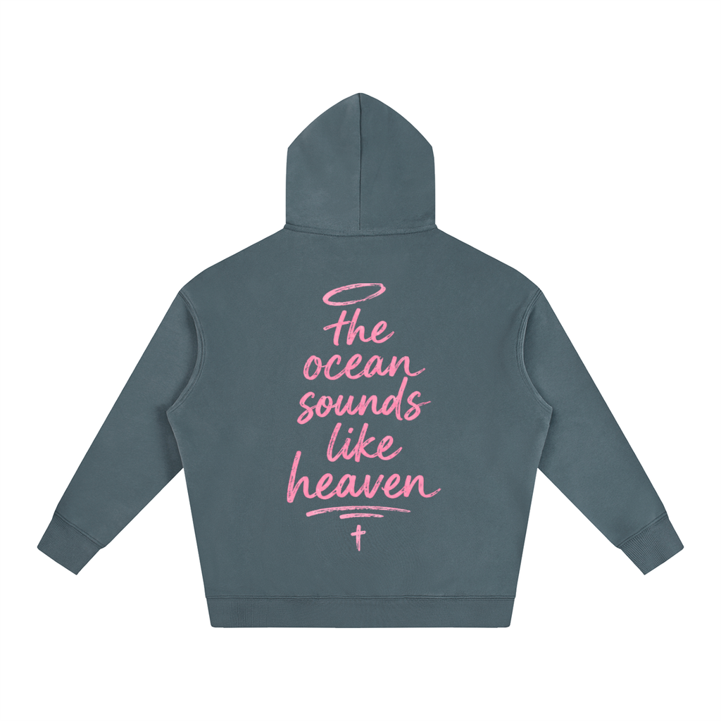 Ocean Sounds Like Heaven Hoodie